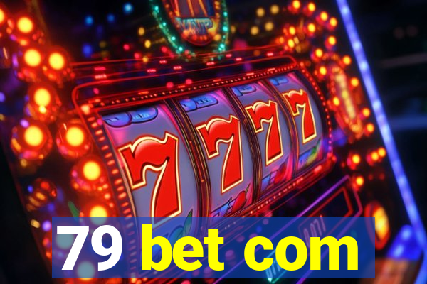 79 bet com